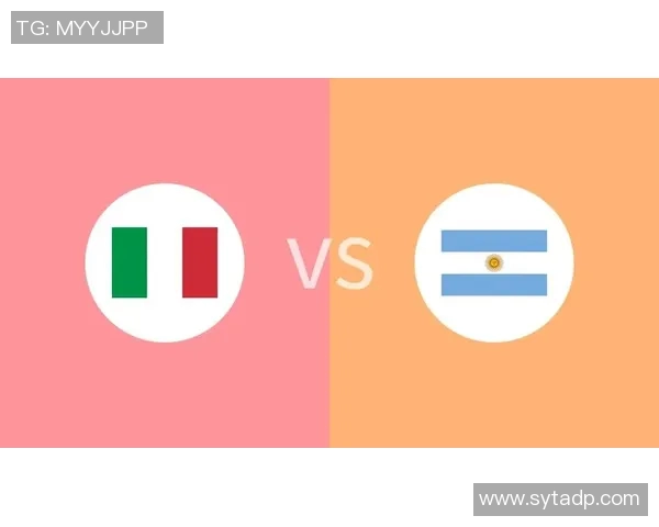 意大利与阿根廷精彩对决直播全程回顾与赛后分析